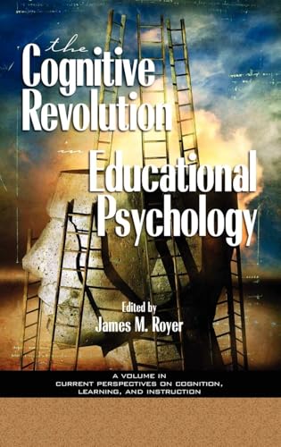 The Impact of the Cognitive Revolution in Educational Psychology (PB)