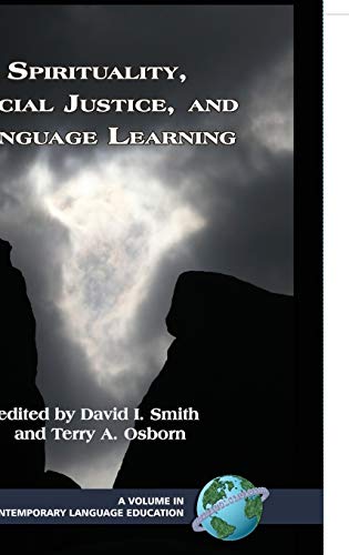 Spirituality, Social Justice, and Language Learning (Hc)