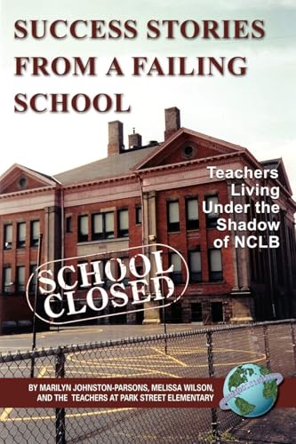 Success Stories from a Failing School