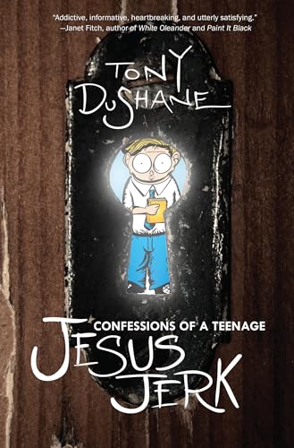 Confessions of a Teenage Jesus Jerk