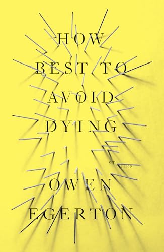 How Best To Avoid Dying