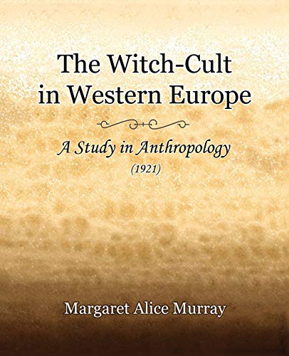 The Witch-Cult in Western Europe (1921)