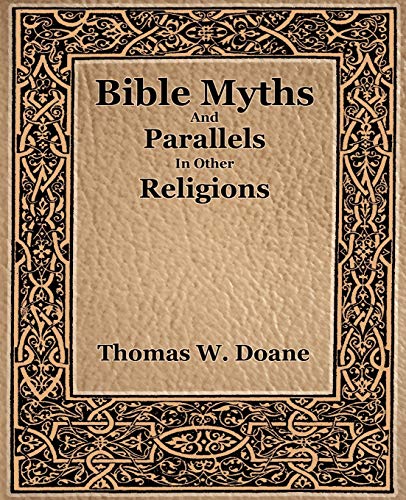 Bible Myths And Their Parallels In Other Religions