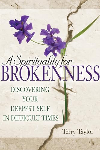 A Spirituality for Brokenness