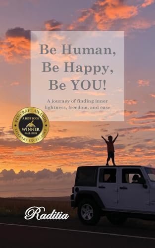 Be Human, Be Happy, Be You!