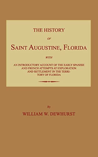 The History of Saint Augustine, Florida