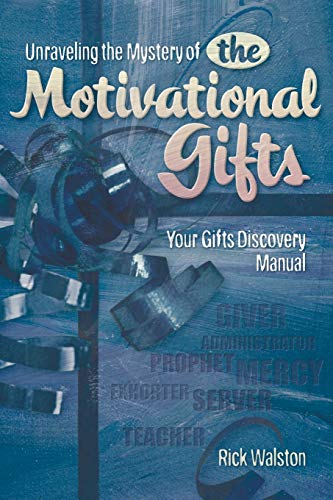 Unraveling the Mystery of the Motivational Gifts