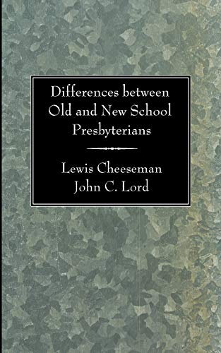 Differences between Old and New School Presbyterians