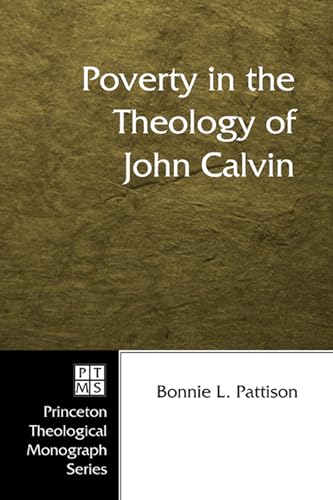 Poverty in the Theology of John Calvin
