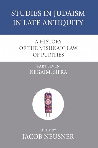 A History of the Mishnaic Law of Purities, Part 7