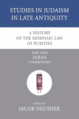 A History of the Mishnaic Law of Purities, Part 9