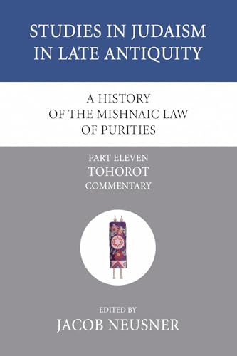A History of the Mishnaic Law of Purities, Part 11