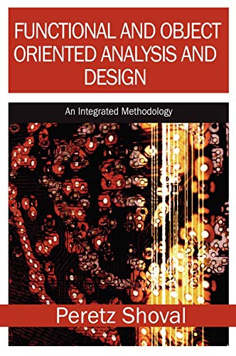 Functional and Object Oriented Analysis and Design