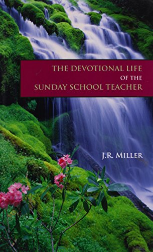 The Devotional Life of the Sunday School Teacher