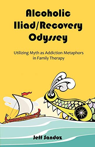 Alcoholic Iliad/Recovery Odyssey