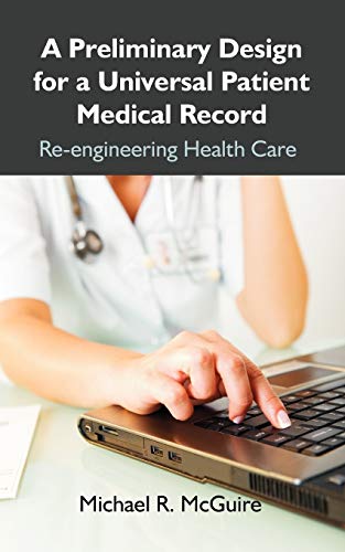 A Preliminary Design for a Universal Patient Medical Record
