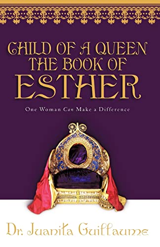 CHILD OF A QUEEN THE BOOK OF ESTHER