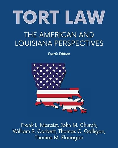 Tort law - The American and Louisiana Perspectives, Fourth Edition