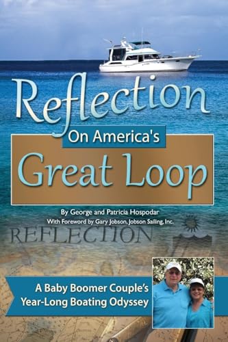 Reflection On America's Great Loop A Baby Boomer Couple's Year-Long Boating Odyssey