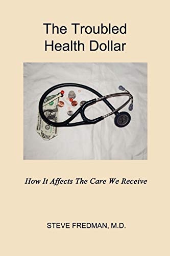 The Troubled Health Dollar