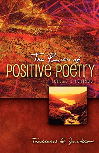 The Power of Positive Poetry Volume 1 Revised