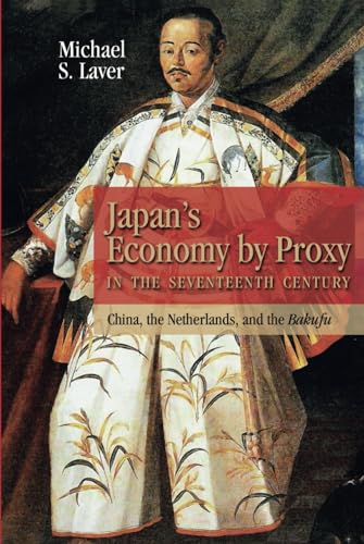 Japan's Economy by Proxy in the Seventeenth Century