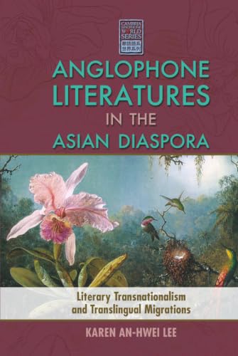 Anglophone Literatures in the Asian Diaspora