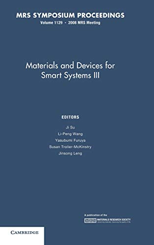 Materials and Devices for Smart Systems III