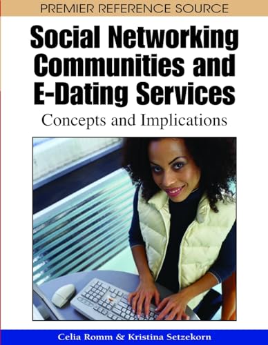 Social Networking Communities and E-Dating Services