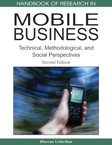 Handbook of Research in Mobile Business, Second Edition