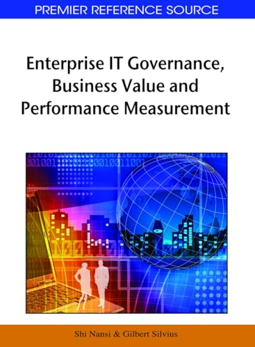 Enterprise IT Governance, Business Value and Performance Measurement