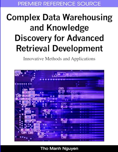 Complex Data Warehousing and Knowledge Discovery for Advanced Retrieval Development