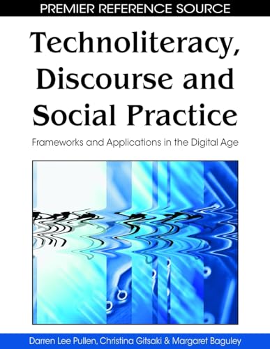 Technoliteracy, Discourse, and Social Practice