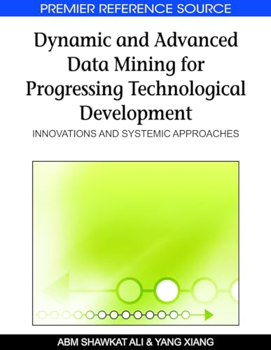 Dynamic and Advanced Data Mining for Progressing Technological Development