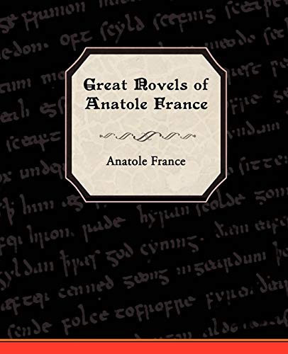 Great Novels of Anatole France