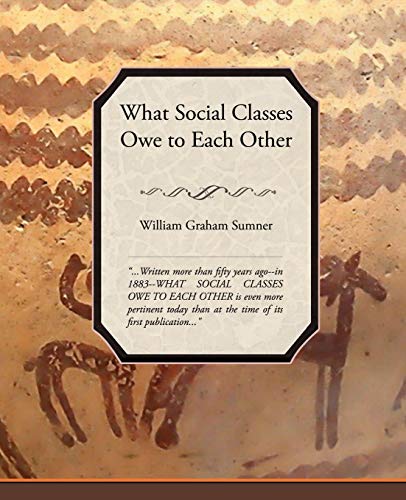 What Social Classes Owe to Each Other