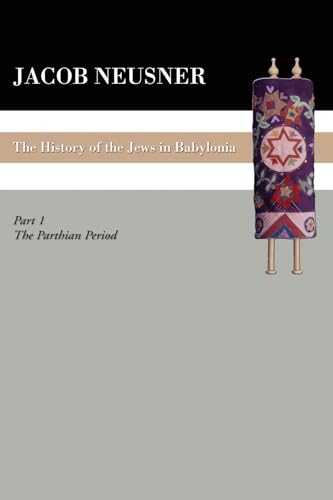 A History of the Jews in Babylonia, Part 1