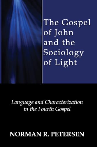 The Gospel of John and the Sociology of Light