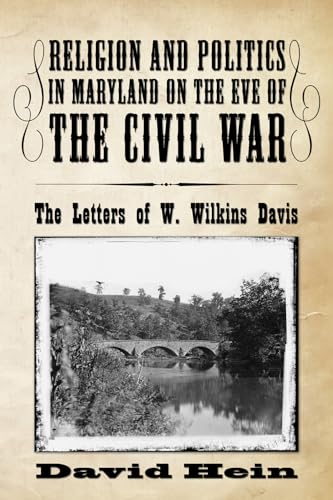 Religion and Politics in Maryland on the Eve of the Civil War