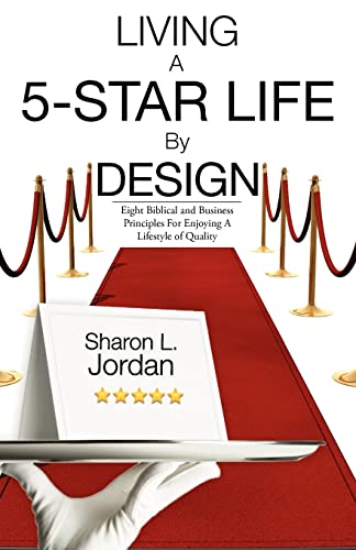 LIVING A 5-STAR LIFE BY DESIGN