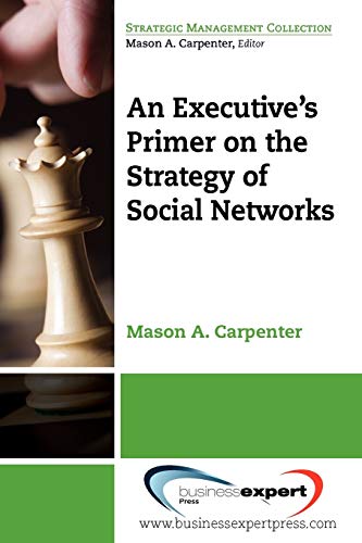 An Executive's Primer on the Strategy of Social Networks