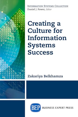 Creating a Culture for Information Systems Success