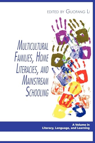Multicultural Families, Home Literacies, and Mainstream Schooling (PB)