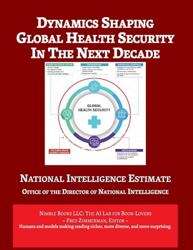 Dynamics Shaping  Global Health Security  in The Next Decade