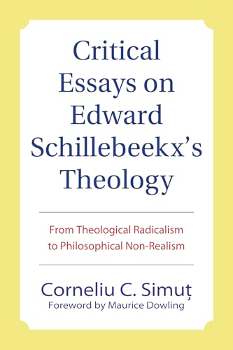 Critical Essays on Edward Schillebeeckx's Theology