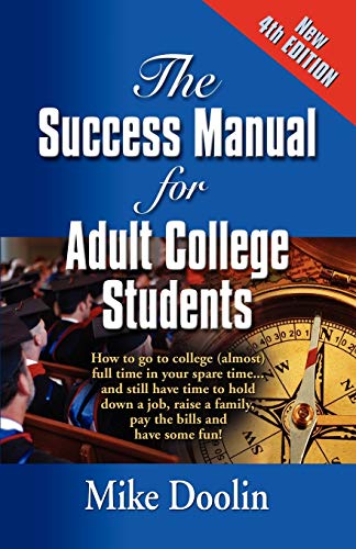 THE SUCCESS MANUAL FOR ADULT COLLEGE STUDENTS