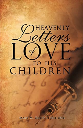 HEAVENLY LETTERS OF LOVE TO HIS CHILDREN