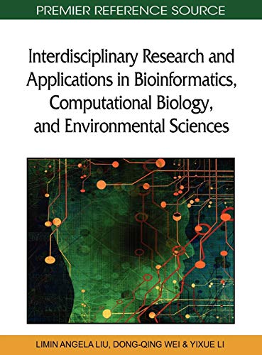 Interdisciplinary Research and Applications in Bioinformatics, Computational Biology, and Environmental Sciences