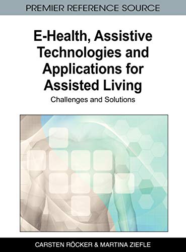 E-Health, Assistive Technologies and Applications for Assisted Living