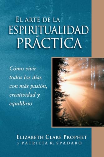 EL ARTE DE LA ESPIRITUALIDAD PRÁCTICA